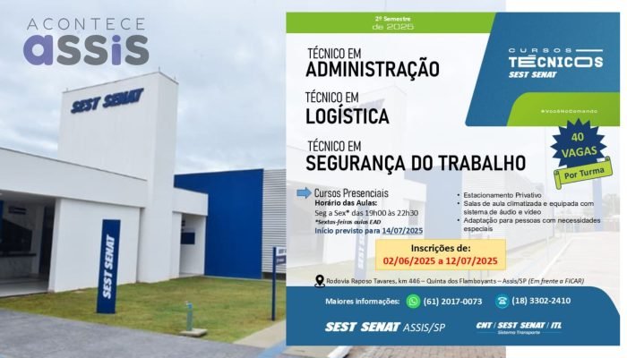 SEST SENAT Assis oferece últimas vagas para cursos técnicos em Administração, Logística e Segurança do Trabalho. Inscrições até 12/07. Garanta a sua.